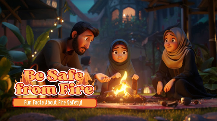Fire Safety Top Tips Explained For Kids!