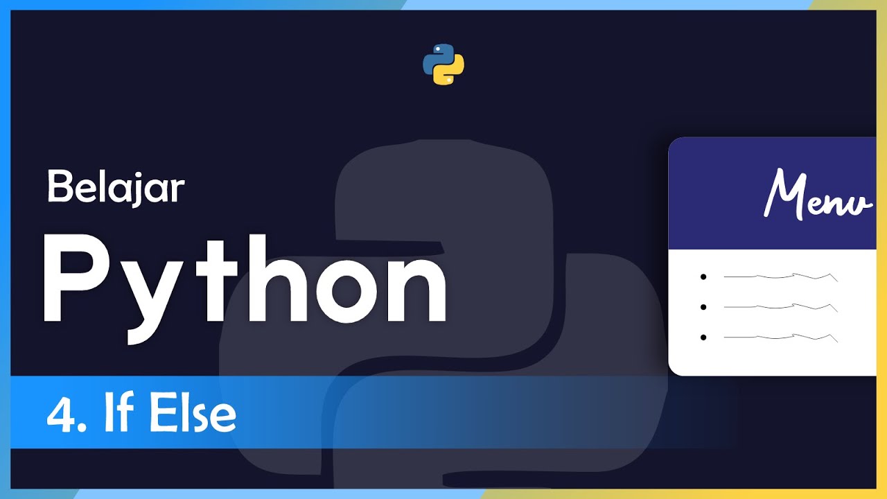 Python Dasar (4): If Else - YouTube