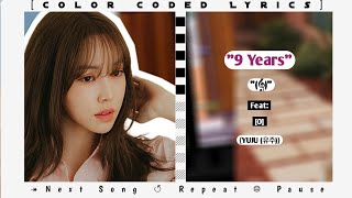 YUJU (유주) - '9 Years' Color Coded Lyrics : Rom/Eng