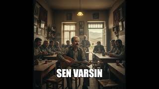 Sen Varsin - Anadolu Psychedelic Rock