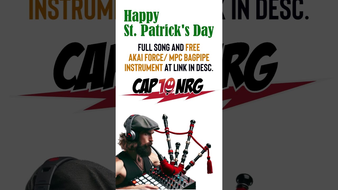 Happy Saint Patrick's Day : Free Bagpipe Instrument MPC Jam!!