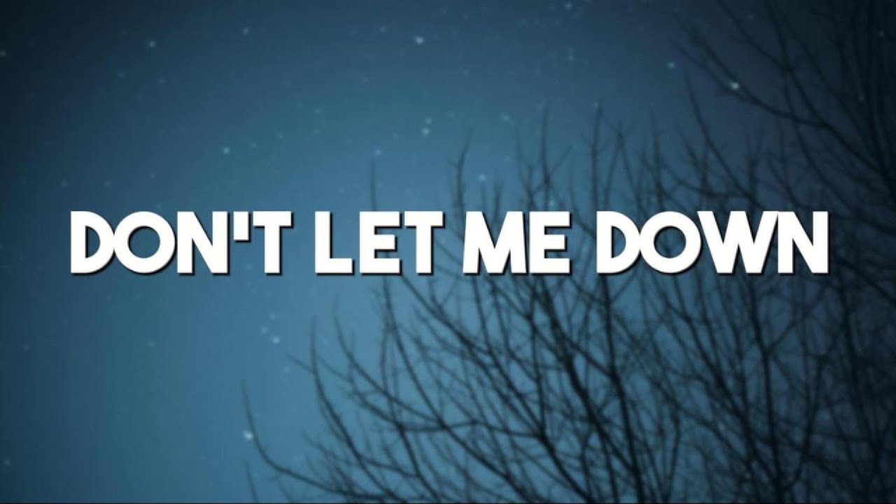 The Chainsmokers, Daya - Don't Let Me Down (Lyrics) - YouTube