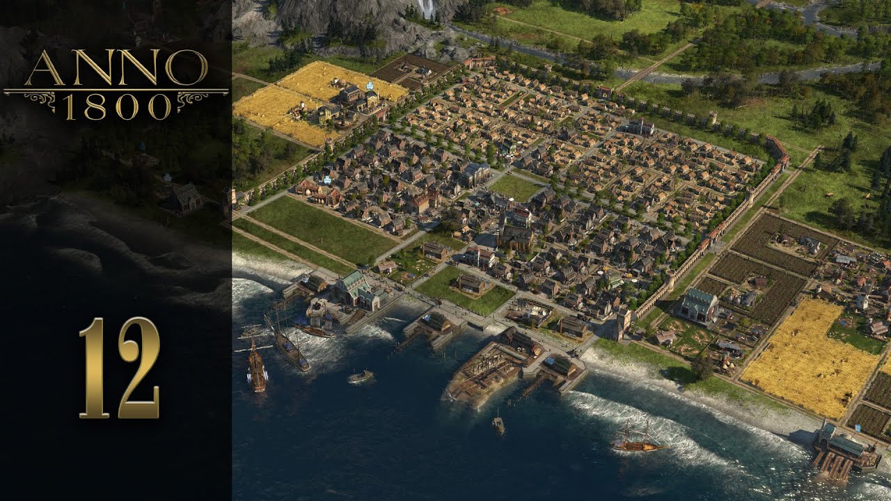 Let's Play Anno 1800: Complete Edition - 12