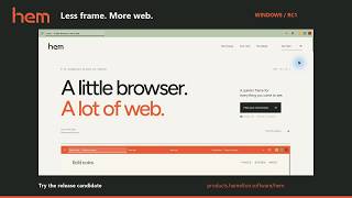 Meet Hem Browser | Less Frame. More Web. | Windows RC1 screenshot 3