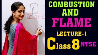 Combustion and Flame|L-1|Conditions for combustion|Ignition temperature|Combustible substances|8NTSE