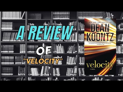 Unseen Reviewers | Exploring "Velocity" by Dean Koontz | Book Review