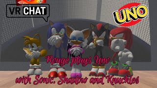 Rouge plays Uno with Sonic, Shadow and Knuckles, ft Tails~ (VRChat)
