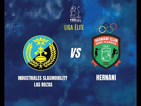 Industriales Slashmobility Las Rozas VS Hernani Club de Rugby Elkartea