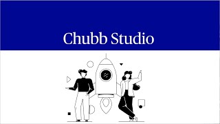 Chubb Leaders Discuss Chubb Studio Business Impact