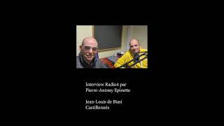 Radio4 - Interview de Jean-Louis de Biasi par Pierre-Antony Epinette