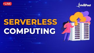 What Is Serverless Computing | Serverless Computing Explained | How Serverless Computing Works