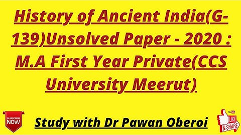 History of Ancient India(G-139)Unsolved Paper - 2020 : M.A First Year Private(CCS University Meerut)