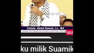 Ustadz Abdul Somad, Aku Milik Suamiku - Suamiku milik Ibunya