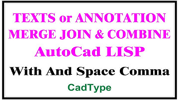 How to Merge Text using Lisp | in AutoCad | CadType | LISP | CTL22