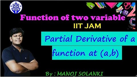 Partial derivative ||   function of two variable || IIT JAM