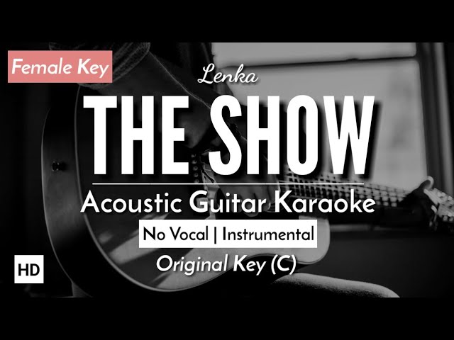 The Show [Karaoke Acoustic] - Lenka [HQ Audio] class=