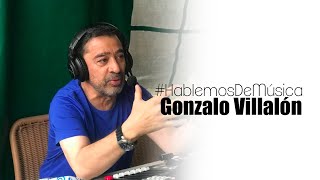 Hablemos de música: temporada 2: Capitulo 7: Gonzalo Villalón