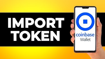 How to Import Token on Coinbase Wallet (Step by Step)