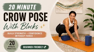 Crow Pose with Blocks ✨ Build Strength + Confidence Without Force (Beginner Friendly)