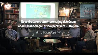 Nove društvene strukture na jugoistočnom obodu Franačkoga Carstva početkom 9. st. - dr. Bilogrivić