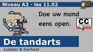 A2 03 Visiting the dentist  tandarts NT2 1.2  Learn Dutch Speaking exercise Waystage listen repeat