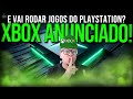NOVO XBOX CONFIRMADO COM STEAM?