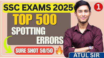 📚 SSC CGL, CHSL, CPO 2025 | Top 500 Common Errors 🔥😮🔥 | Complete Revision + Practice | By Atul Sir