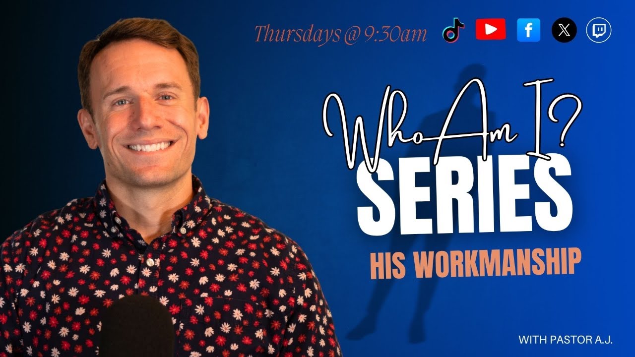 Who Am I? | His Workmanship