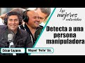 Cómo detectar que te están manipulando | Entrevista con Miguel Pollo Gtz|  Dr. César Lozano