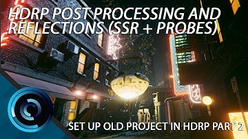 Unity High Definition Post Processing and SSR Reflections (Part 2)