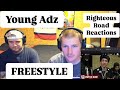 Young Adz - Freestyle (Righteous Road Reactions Episode 589)
