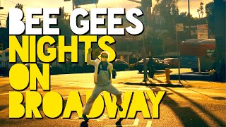 Nights On Broadway - Bee Gees - Crazy Dancer