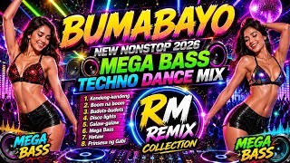 ✨BUMABAYO NEW NONSTOP 2026 DISCO MEGA BASS TECHNO DANCE REMIX | RM REMIX COLLECTION