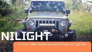Nilight 17” 108W LED Light Bar Review & Install | Spot Flood Combo Beam Test