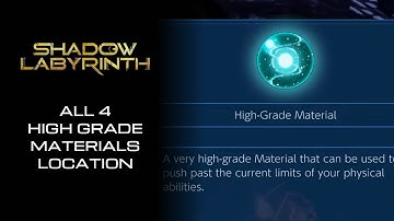Shadow Labyrinth walkthrough - All 4 high grade materials location - How to max upgrade