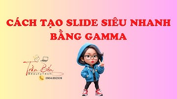 🎓 TẠO SLIDE BÀI GIẢNG ĐẸP NHƯ CHUYÊN GIA CHỈ TRONG VÀI PHÚT VỚI GAMMA.AI!