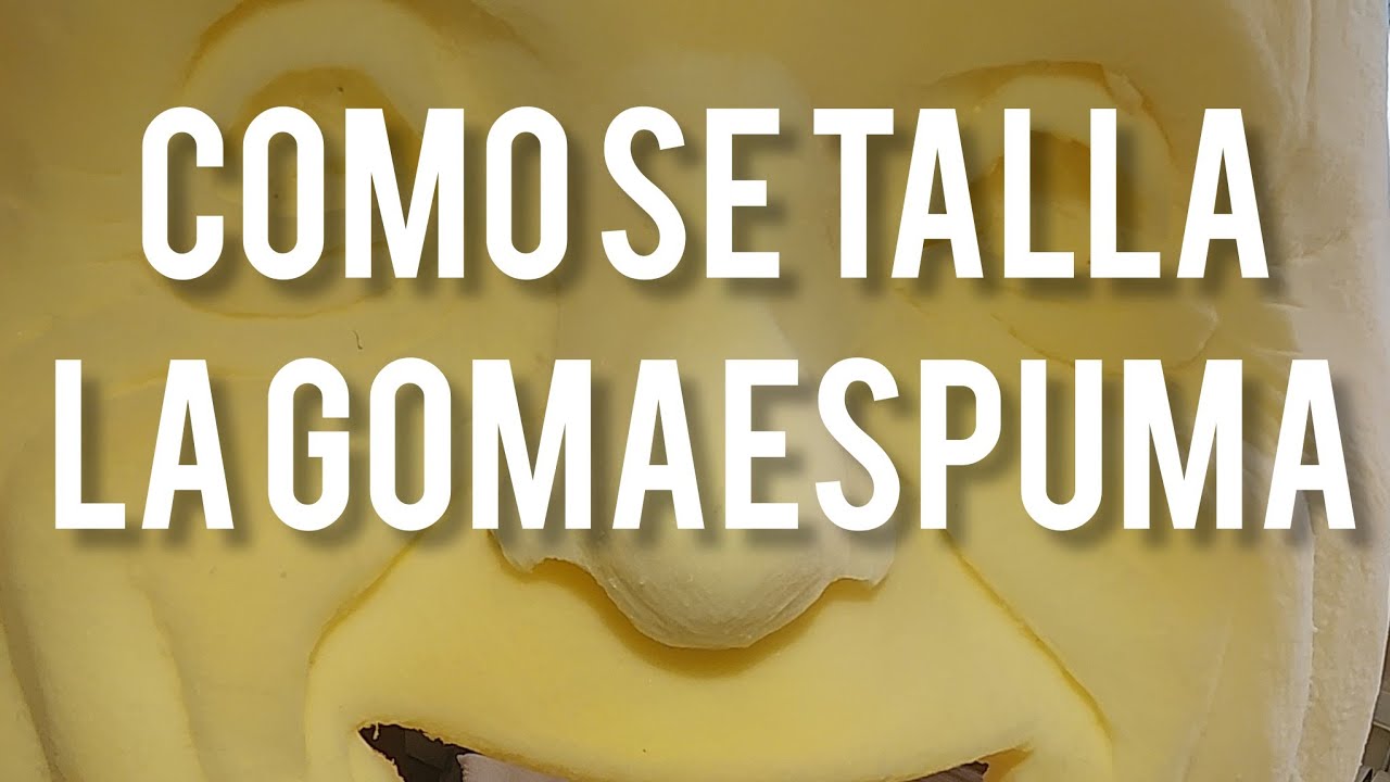 Como se talla, corta y pule la gomaespuma para figuras