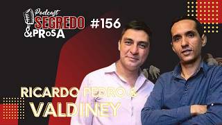 SEGREDO e PROSA#156 com Ricardo pedro &amp; Valdiney #123webtv #segredoeprosa