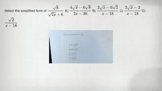 Select the simplified form of (sqrt (8))/(sqrt (2x)+6) A) (4sqrt (x)-6sqrt (8))/(2x-36) B) (2sqrt (x