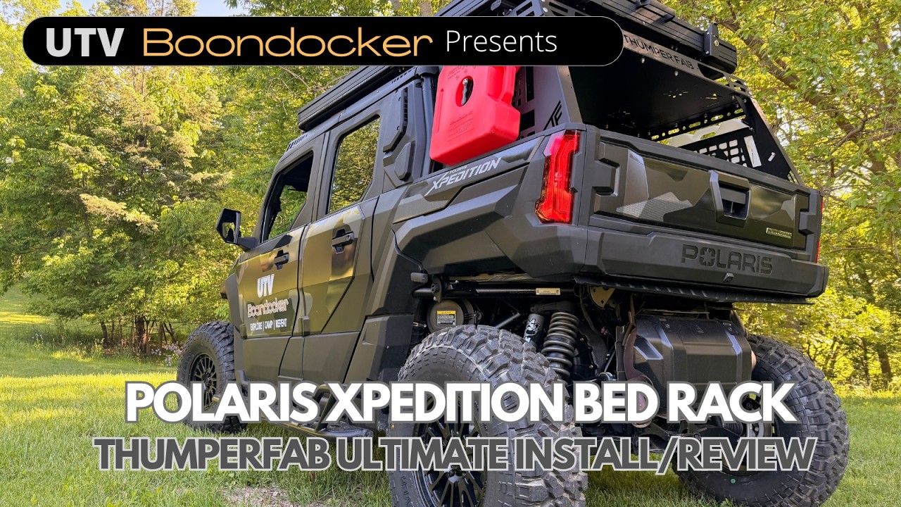 Polaris Xpedition XP5 Bed Rack by Thumperfab - Install and Review
