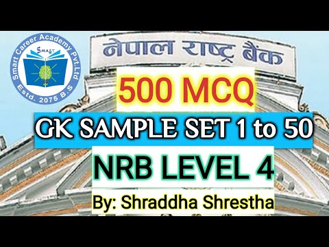 500 MCQ||Nepal Rastra Bank||GK sample SET 1-50||NRB-4|| Shraddha Shrestha