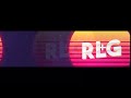 Intro pour rlg