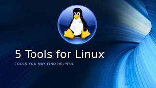 Famous 5 Tools for Linux Net Worth