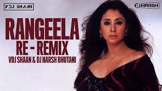 Rangeela Re - Dj Harsh Bhutani & VDJ Shaan - Remix