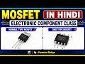 MOSFET Explained in Hindi || By: Purendra Kumar Shakya