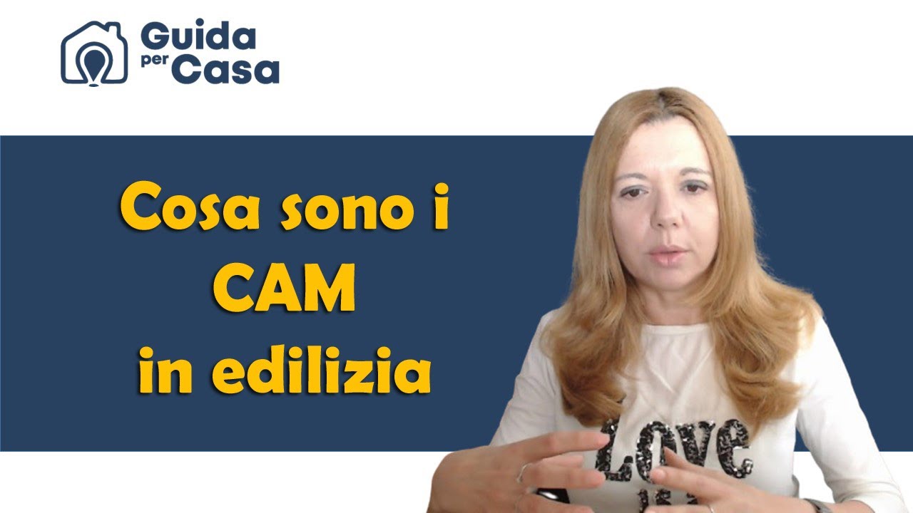 Cosa sono i CAM in edilizia