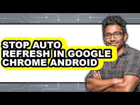 How to Stop Auto Refresh in Google Chrome Android (only Way)