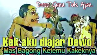 Haru..?! Bagong dihajar dewo, Ketemu Kakeknya senenge Ora jamak.