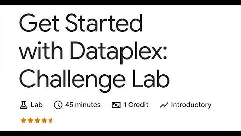 Get Started with Dataplex | ARC117 | Cloud Study Jam 2025 | GDGoC