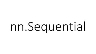 nn.Sequential in PyTorch
